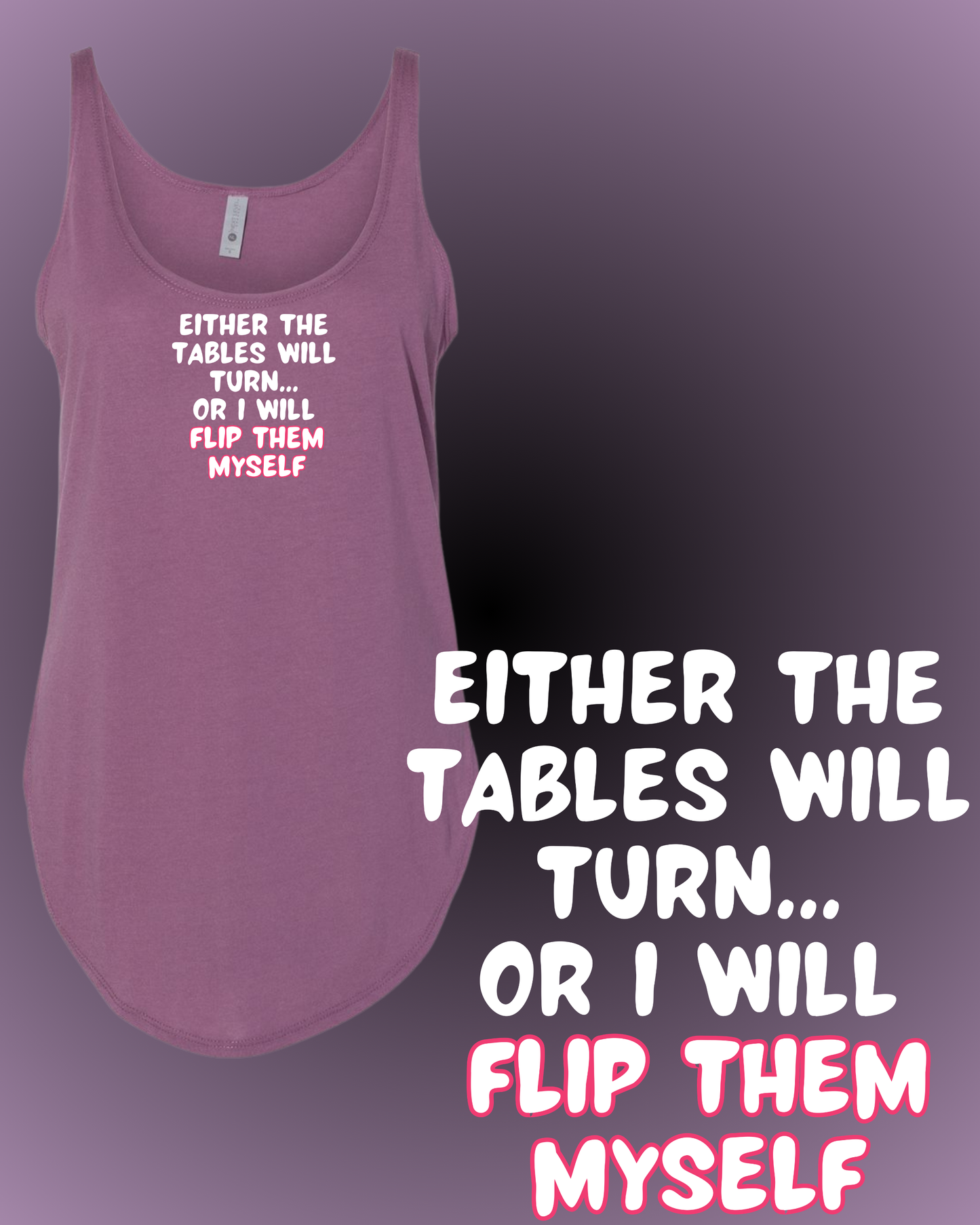 Either the Tables Will Turn... Festival Tank