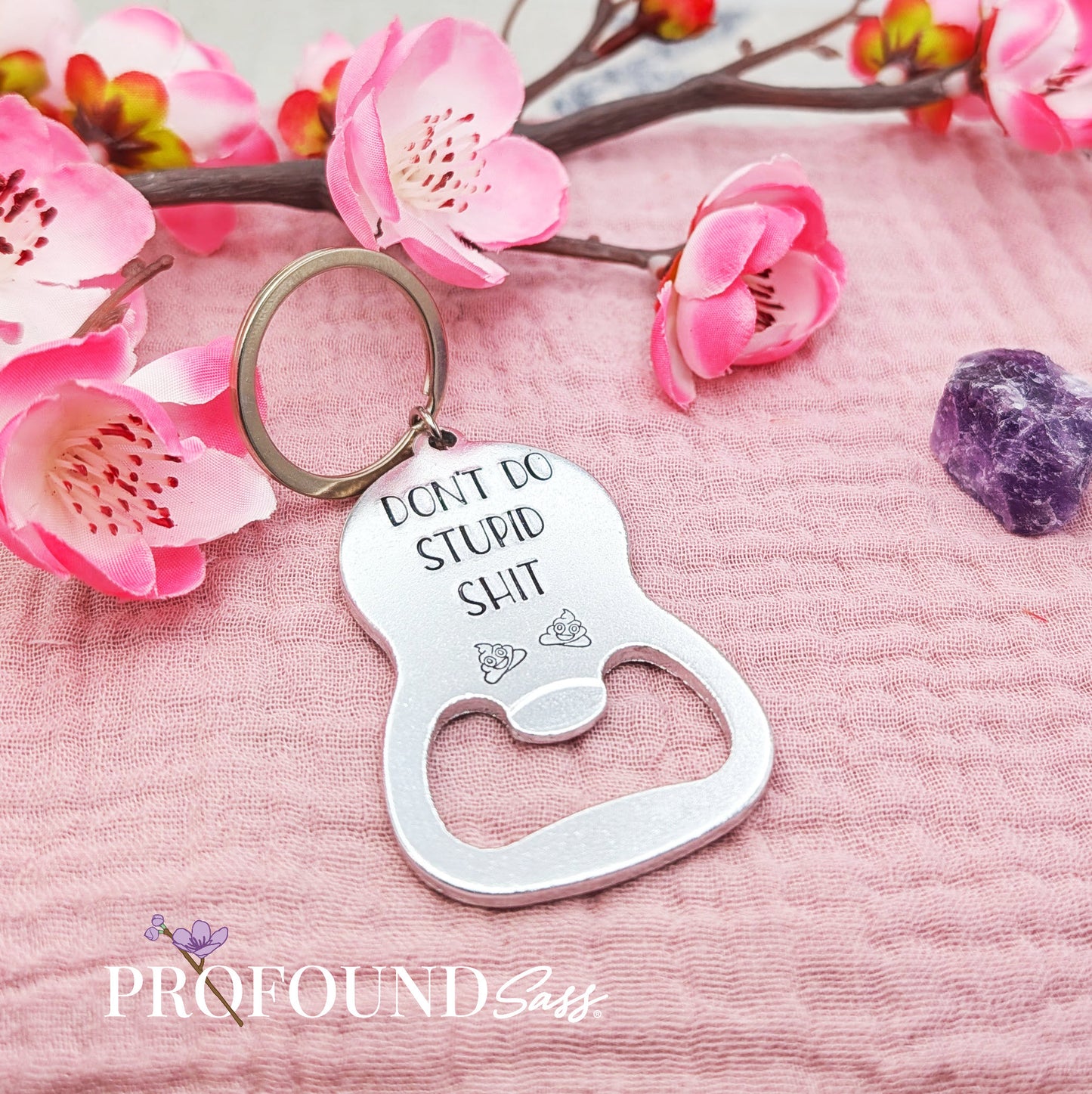 Don't Do Stupid Shit Bottle Opener Keychain