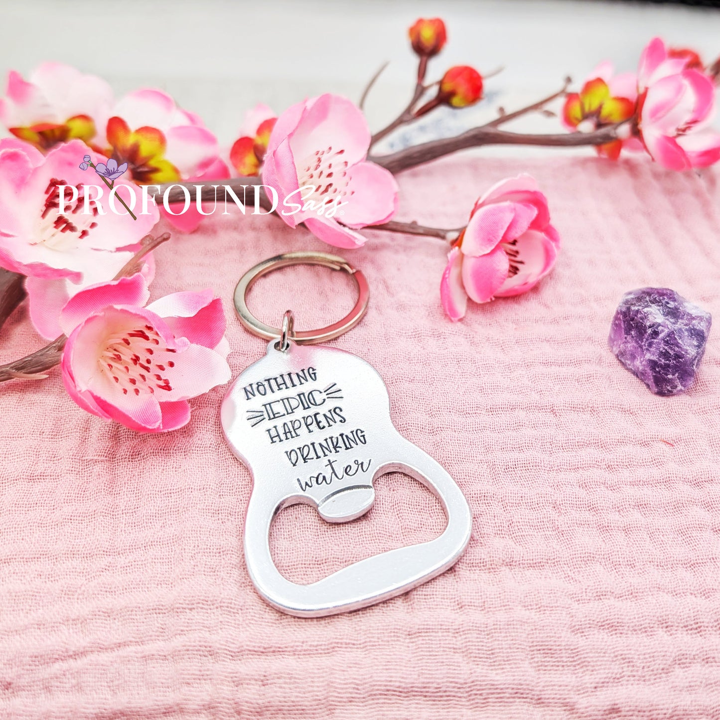 Nothing Epic Happens Drinking Water Bottle Opener Keychain