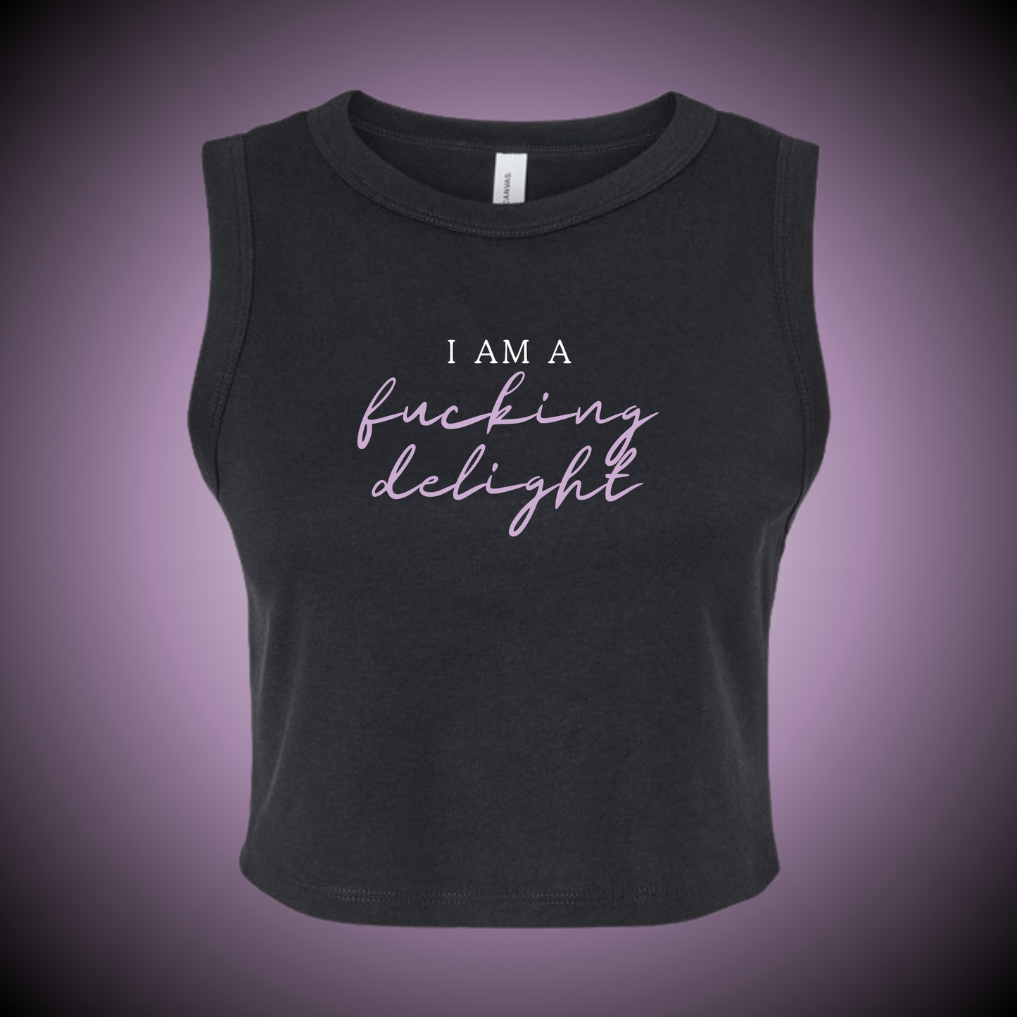 I am a Fucking Delight Crop Tank