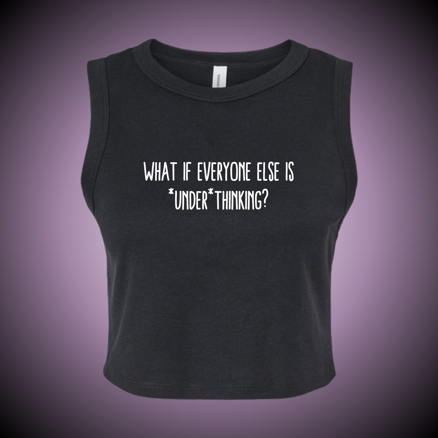 Underthinking Crop Tank