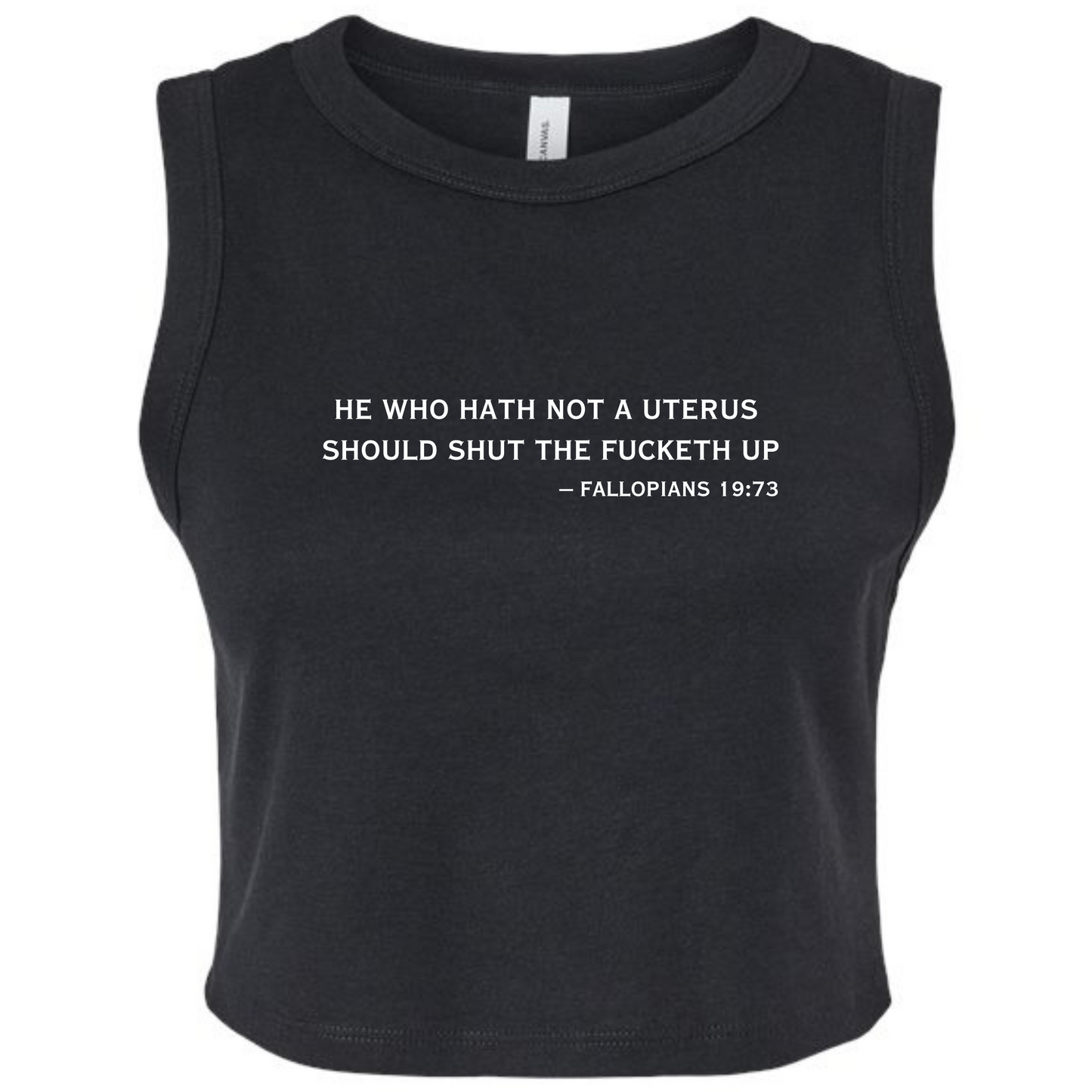 He Who Hath Not a Uterus Crop Tank