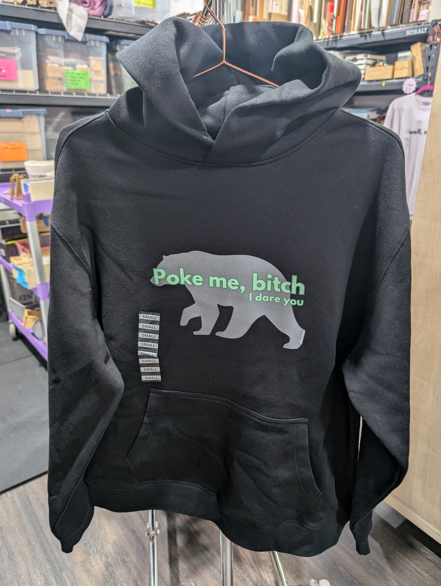 Poke Me Bitch Hoodie