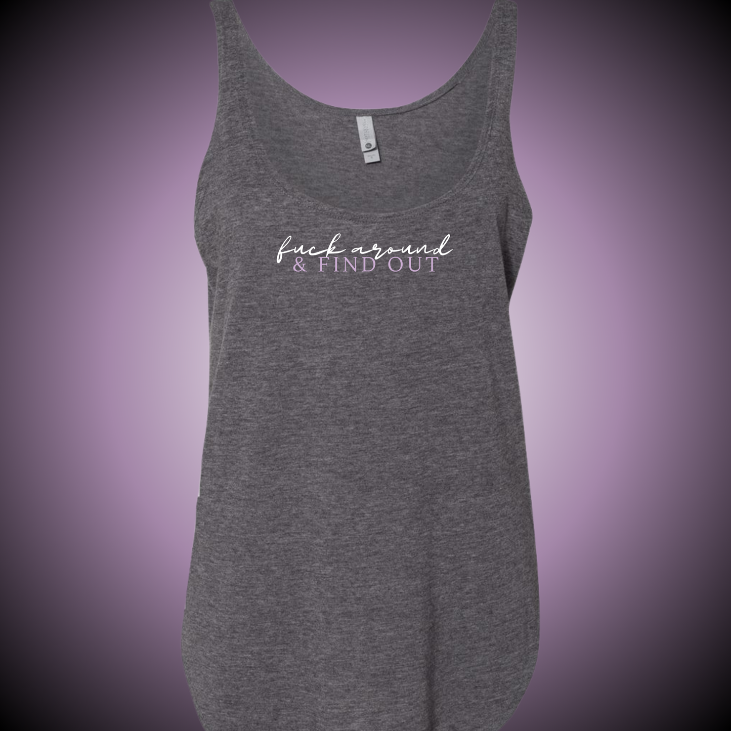 Fuck Around & Find Out Festival Tank