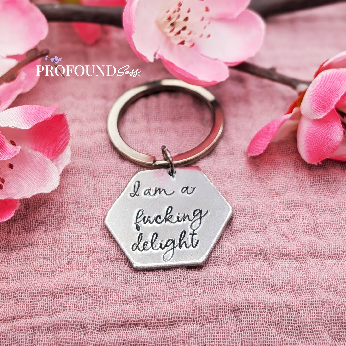 I am a Fucking Delight Keychain