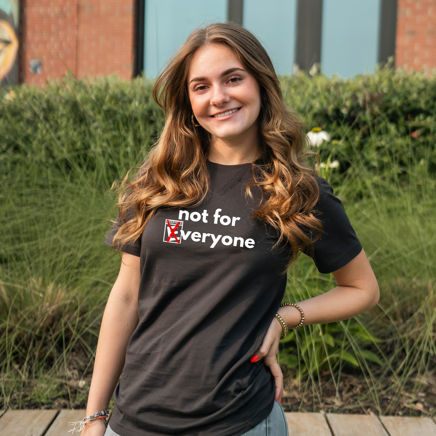 Not for Everyone T-Shirt
