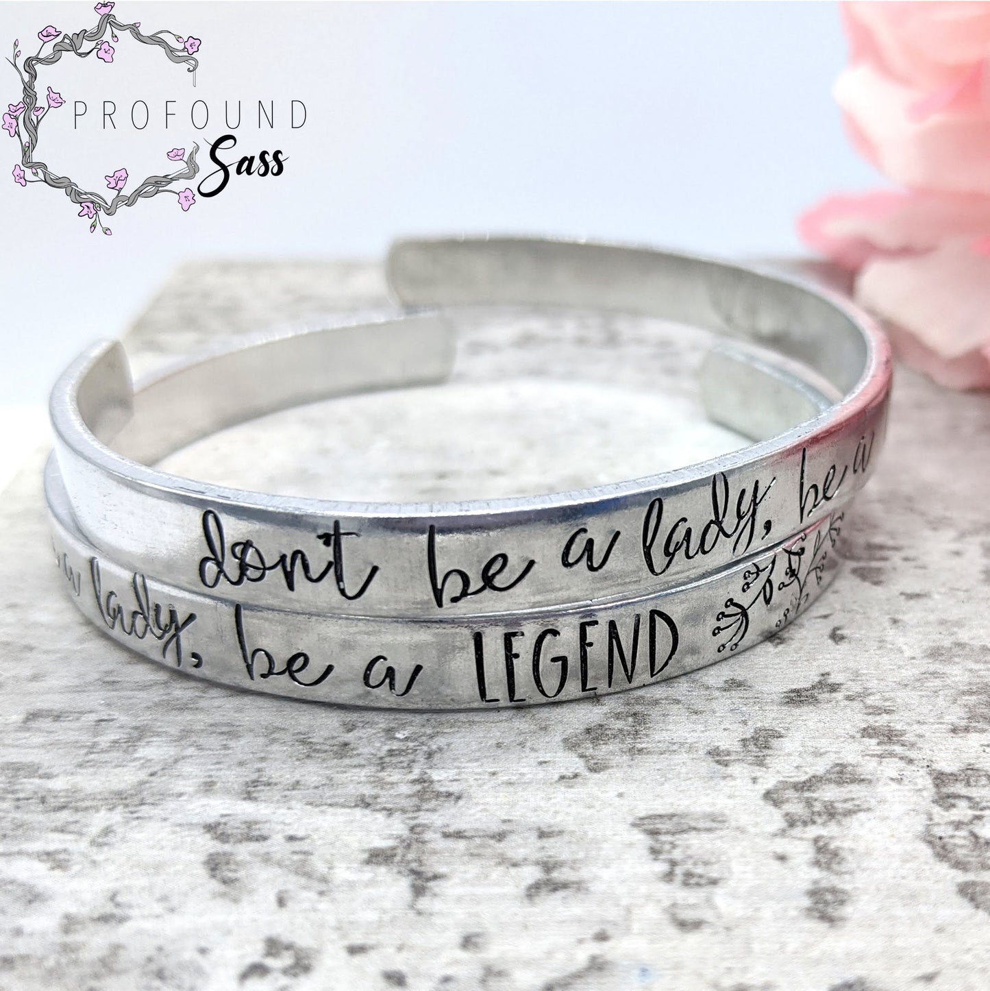 Don't be a lady, BE A LEGEND Cuff Bracelet