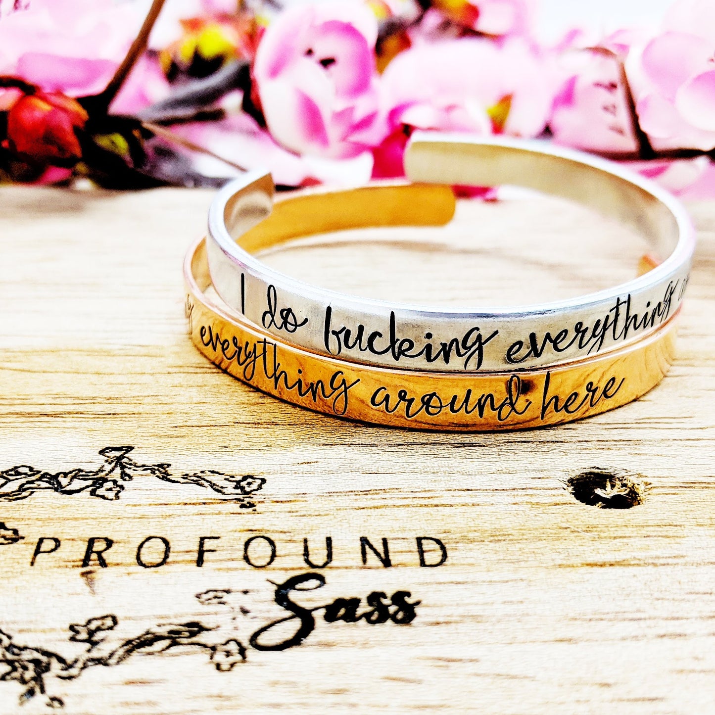 I Do Fucking Everything Around Here Cuff