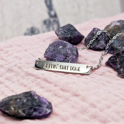 Gettin' Shit Done Necklace