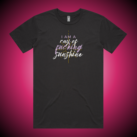 Ray of Fucking Sunshine T-Shirt