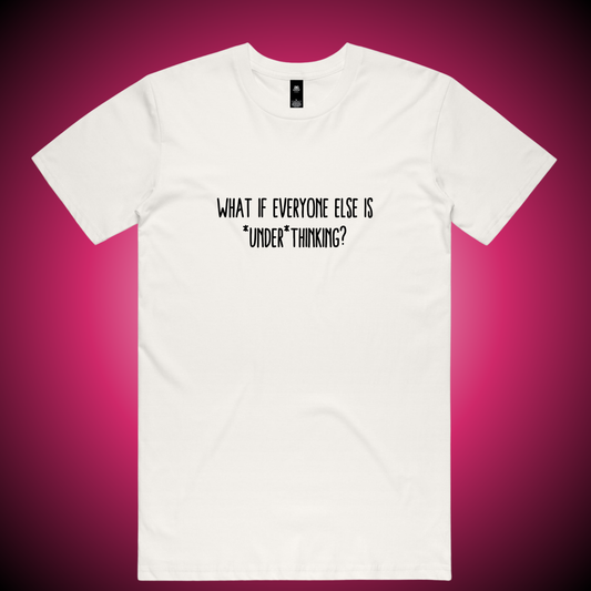 Underthinking T-Shirt