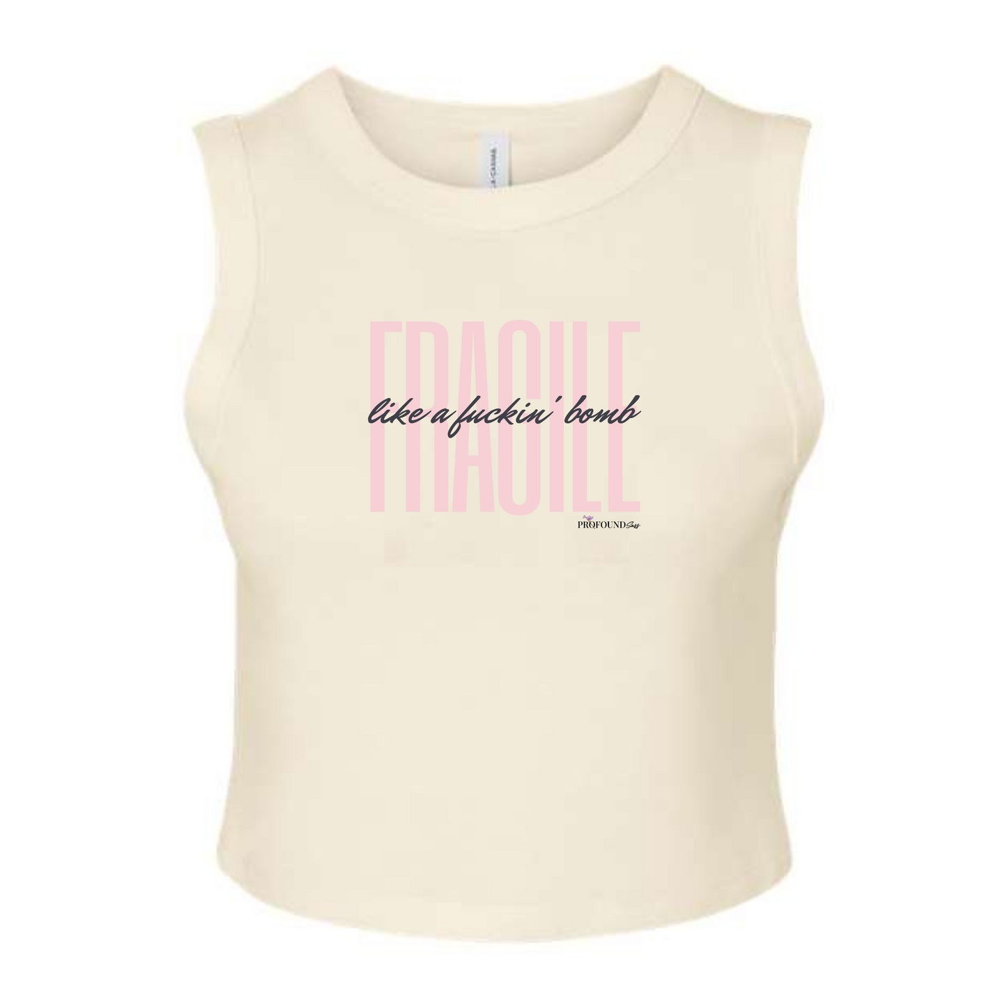 Fragile... Crop Tank (RETIRED)