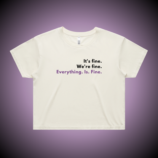 It's Fine Crop Tee