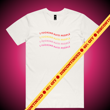 I Fucking Hate People T-Shirt