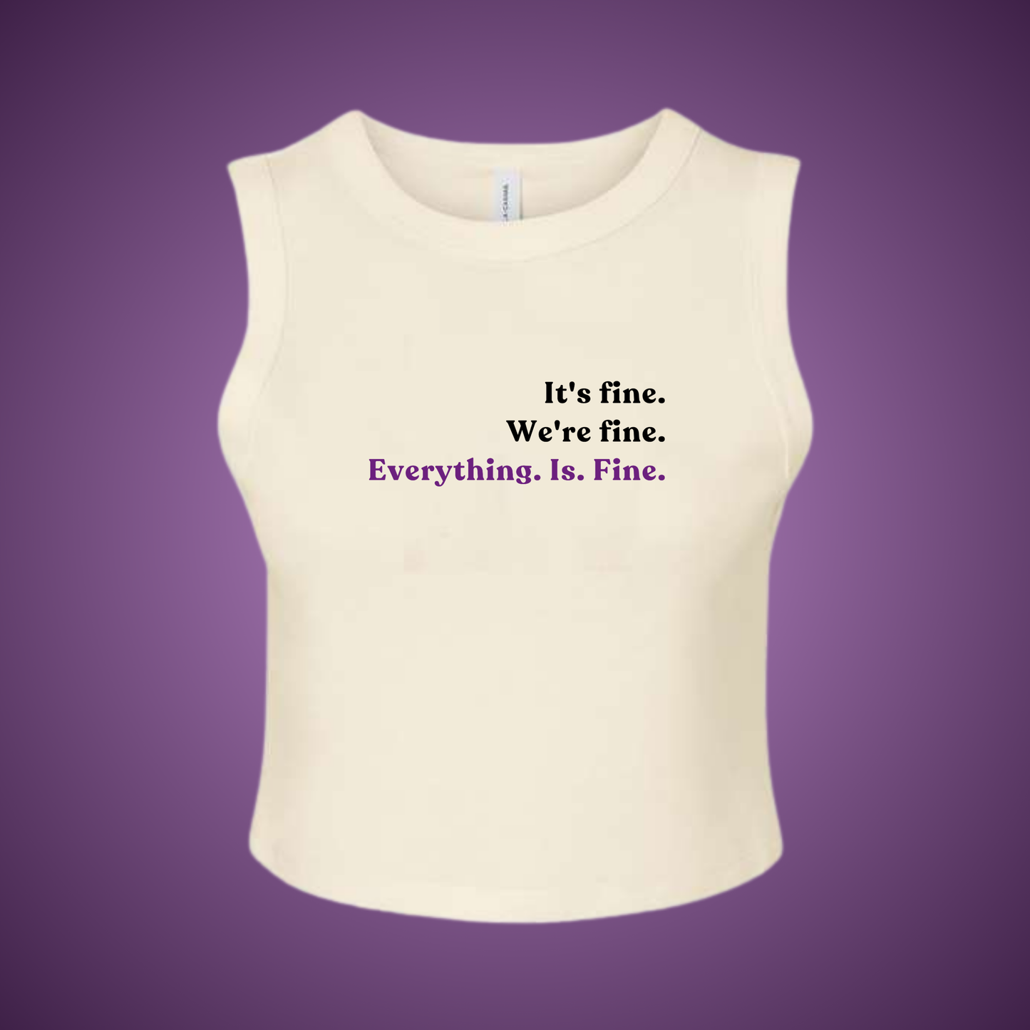 It's Fine Crop Tank