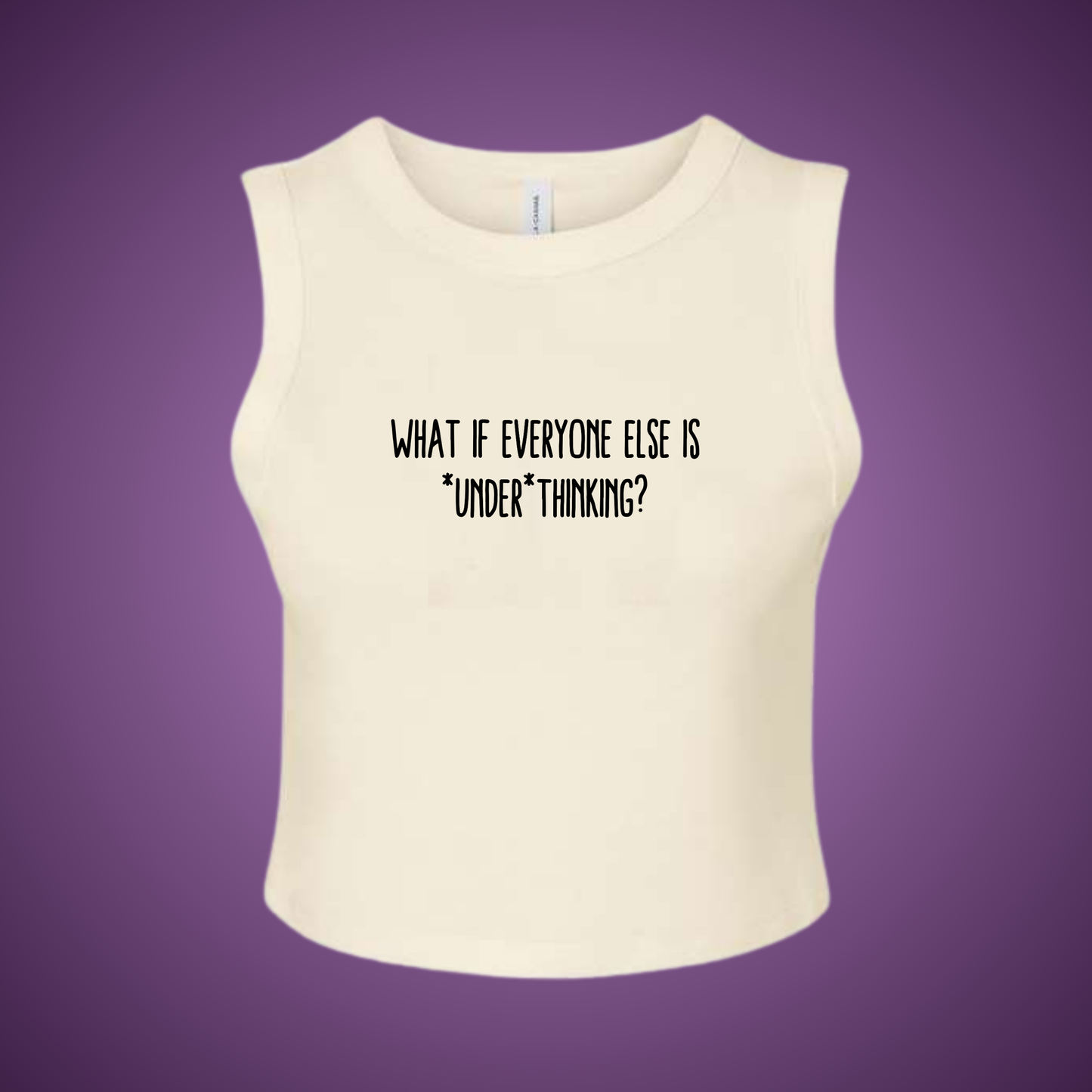 Underthinking Crop Tank