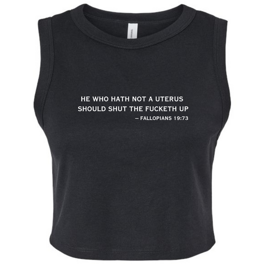 He Who Hath Not a Uterus Crop Tank