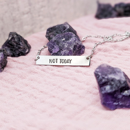 Not Today Necklace