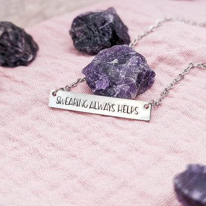 Swearing Always Helps Necklace