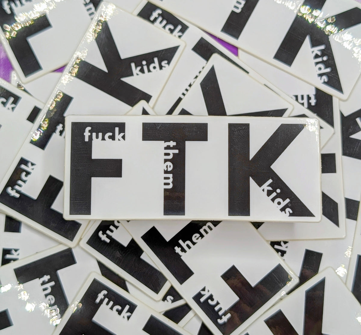 F*ck Them Kids Sticker