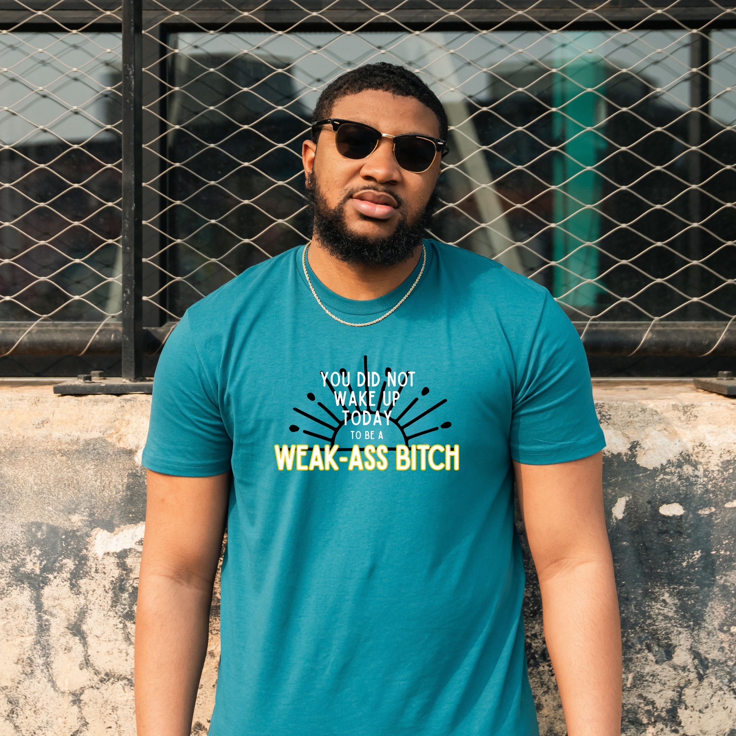 Weak Ass Bitch T-Shirt