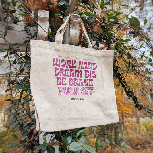 Work Hard - Fuck Off Canvas Tote
