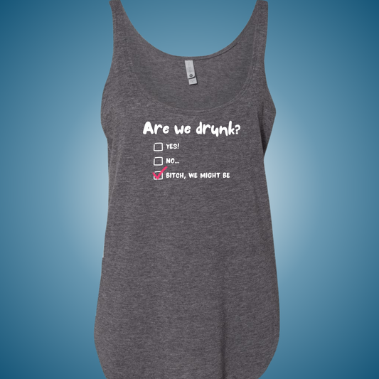 Are We Drunk? Festival Tank
