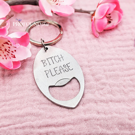 Bitch, Please Football Bottle Opener Keychain