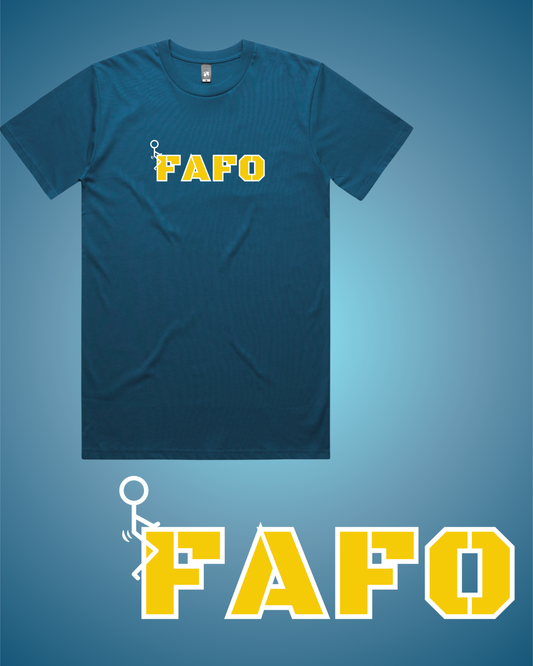 FAFO T-Shirt