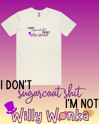 I Don't Sugarcoat Shit T-Shirt