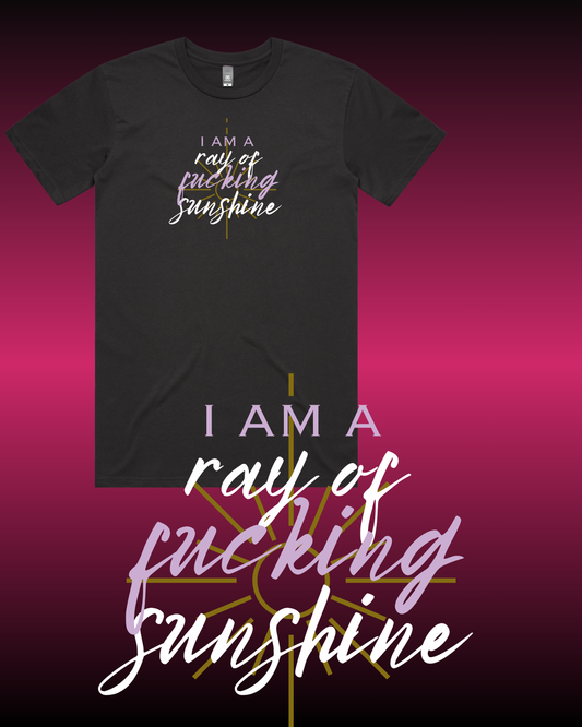 Ray of Fucking Sunshine T-Shirt