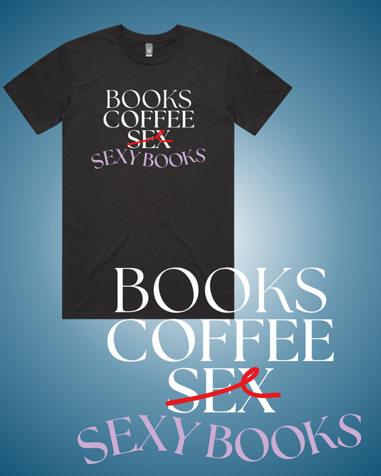 Books Coffee Sexy Books T-Shirt