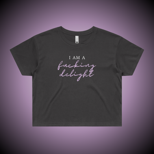 I am a Fucking Delight Crop Tee