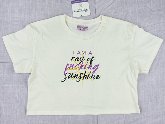 Ray of Fucking Sunshine Crop Tee