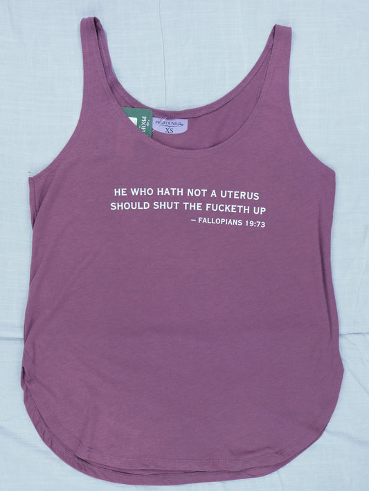 He Who Hath Not a Uterus... Festival Tank
