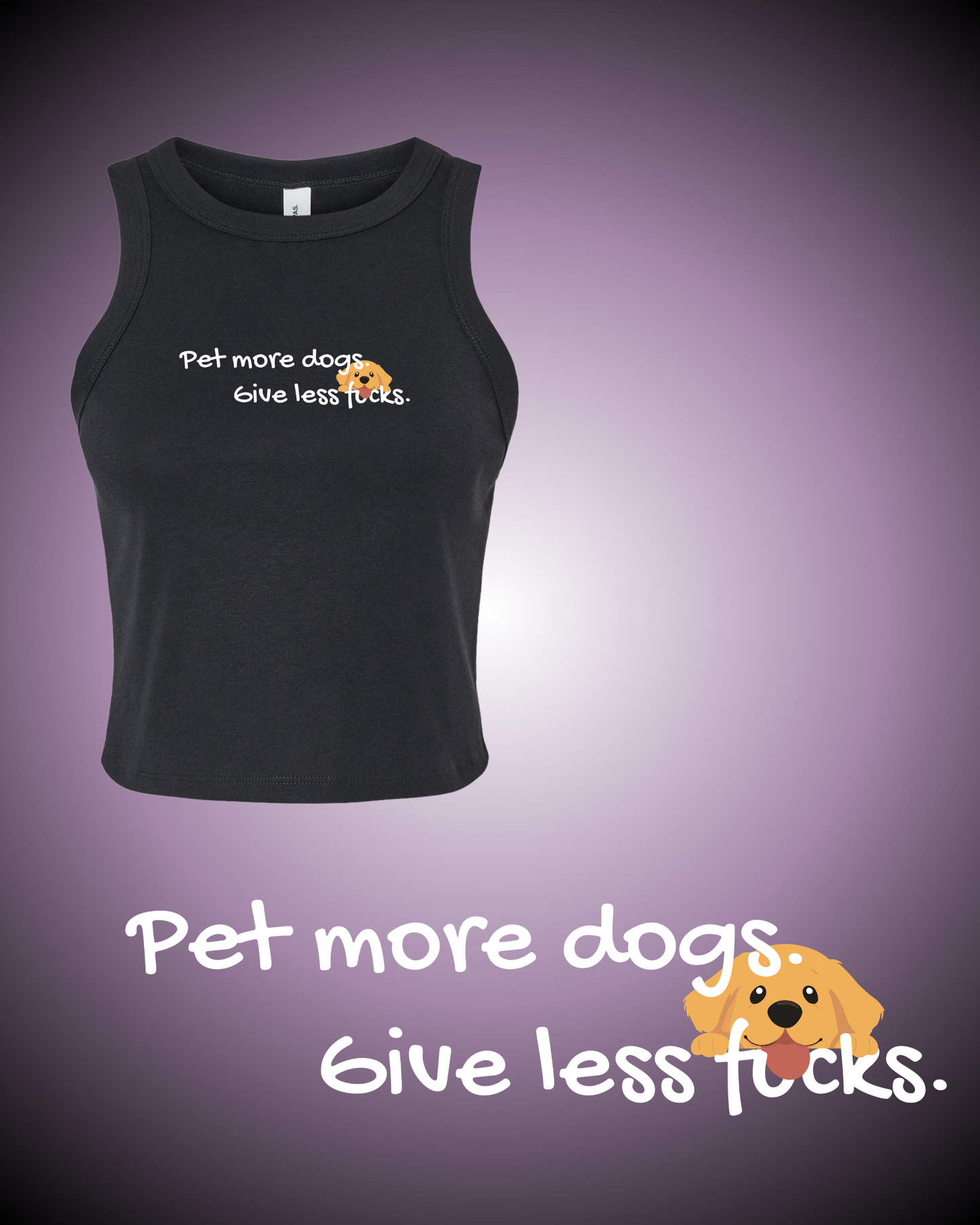 Pet More Dogs, Give Less Fucks Crop Tank