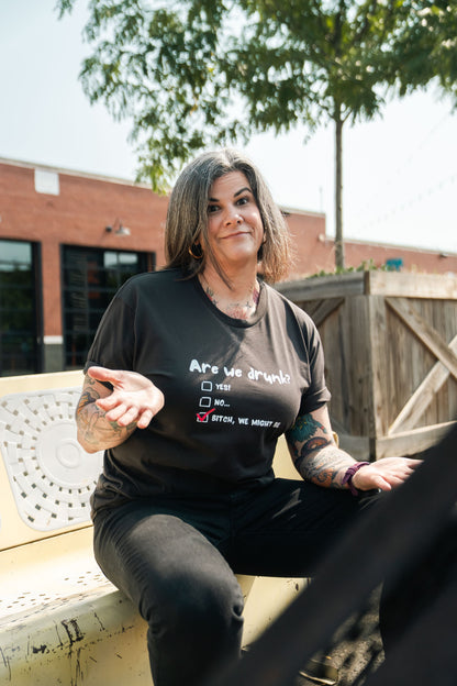 Are We Drunk? T-Shirt (Charcoal Only)