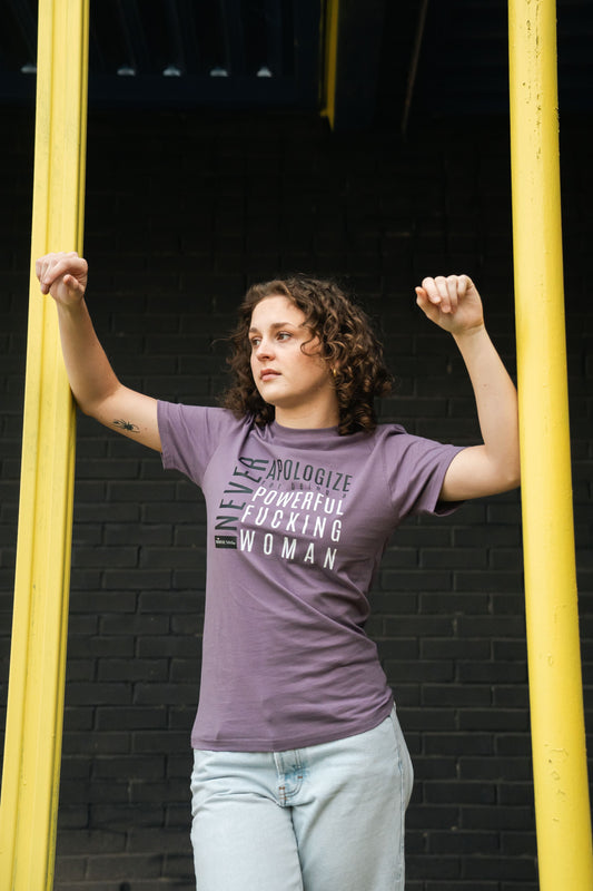 Never Apologize for Being a Powerful Fucking Woman T-Shirt