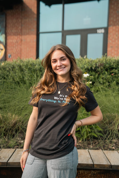 It's Fine... T-Shirt (Charcoal Only)
