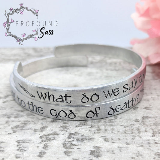 What Do We Say to the God of Death Cuff