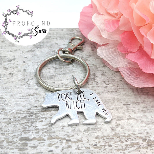 Poke Me Bitch Bear Keychain