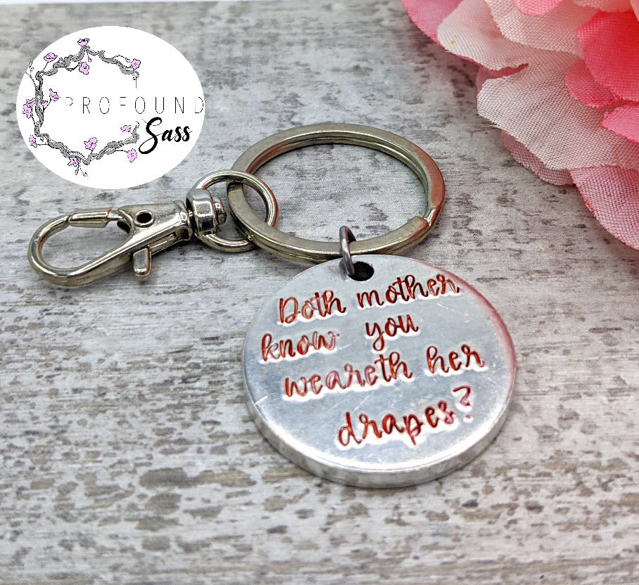 Doth Mother Know? Keychain