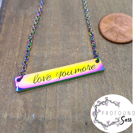 Love You More Necklace