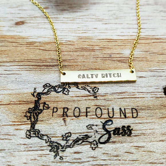 Salty Bitch Necklace
