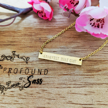 Manifest That Shit Necklace