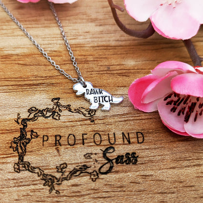 Rawr Bitch T-Rex Necklace