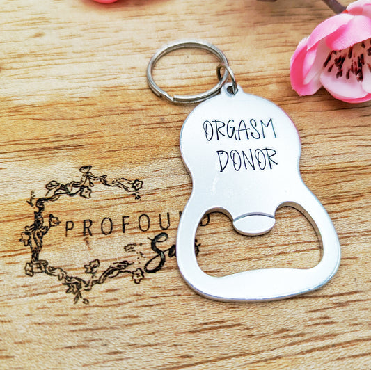 Orgasm Donor Bottle Opener Keychain