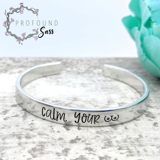 Calm Your Tits Cuff Bracelet