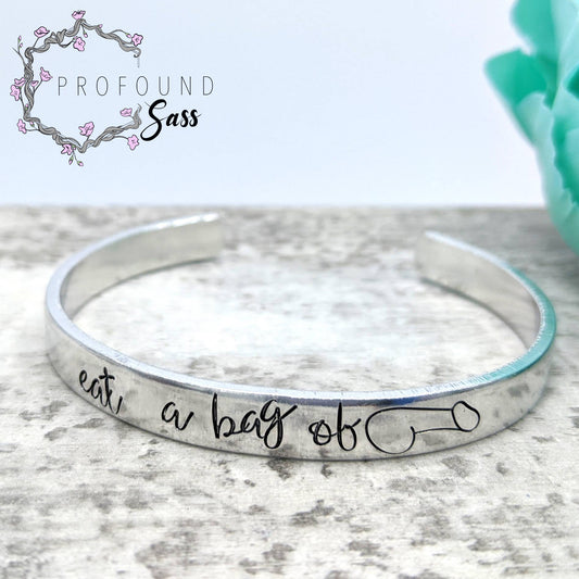 Eat a Bag of Dicks Cuff Bracelet