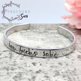 For Fuck's Sake Cuff Bracelet
